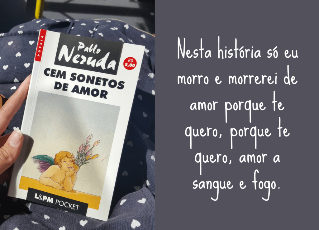 7 poemas de Pablo Neruda retirados diretamente do livro Cem Sonetos de Solidão para você ler e se encantar com esse poeta.